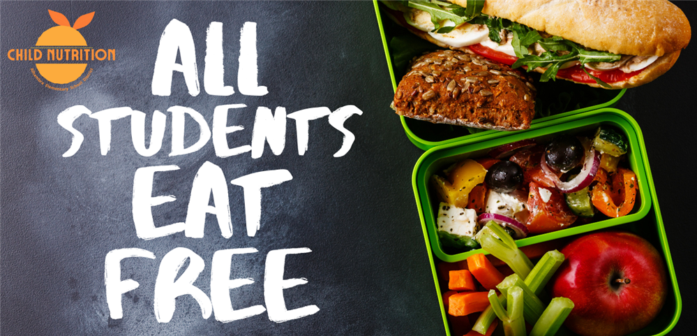 Child Nutrition: All Students Eat Free